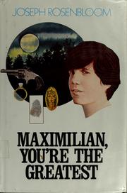 Front cover of Maximilian the Greatest by Rosenblum