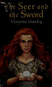 Cover of The Seer and the Sword (Healer and Seer #1) by Victoria Hanley