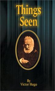 Cover of Things seen by Victor Hugo