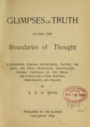 Front cover of Glimpses of truth along the boundaries of thought concerning certain knowledge by S. R. H. Biggs