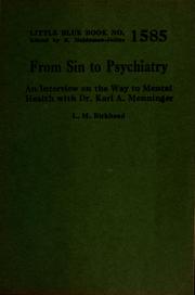 Cover of From sin to psychiatry, and interview on the way to mental health with Dr. Karl A. Menninger by L. M. Birkhead