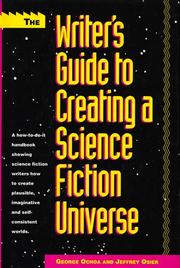 Front cover of The writer's guide to creating a science fiction universe by George Ochoa