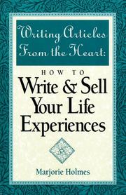 Cover of Writing articles from the heart by Marjorie Holmes