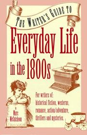 Front cover of The writer's guide to everyday life in the 1800s by Marc McCutcheon