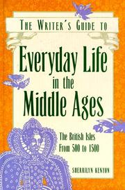 Front cover of The writer's guide to everyday life in the Middle Ages by Sherrilyn Kenyon