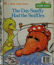 Cover of The day Snuffy got the sniffles by Linda Lee Maifair
