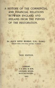 Front cover of A history of the commercial and financial relations between England and Ireland, from the period of the restoration by Murray, Alice Effie