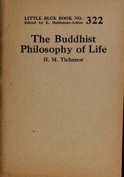 Cover of The Buddhist philosophy of life by Henry M. Tichenor