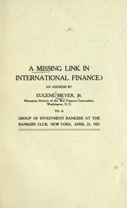 Cover of A missing link in international finance? by Meyer, Eugene