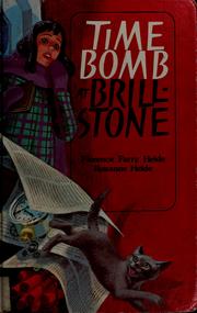 Cover of Time bomb at Brillstone by Florence Parry Heide