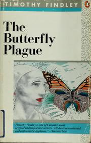 Front cover of The butterfly plague by Timothy Findley