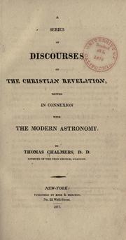 Front cover of A series of discourses on the Christian revelation, viewed in connection with the modern astronomy by Thomas Chalmers