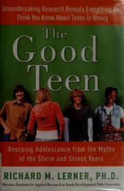 Front cover of The good teen by Richard M. Lerner