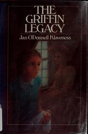 Front cover of The Griffin legacy by Jan O'Donnell Klaveness