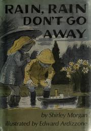 Front cover of Rain, rain, don't go away by Shirley Morgan