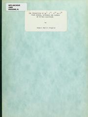 Front cover of The production of Be(7), C(11), N(13), or O(15) from carbon, nitrogen and oxygen by 87-mev electrons by Robert Martin Higgins