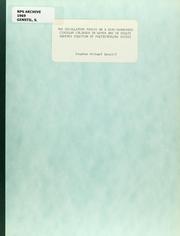 Front cover of The oscillatory forces on a semi-submerged circular cylinder in water and in dilute aqueous solution of poly (ethylene oxide) by Stephen Michael Genstil