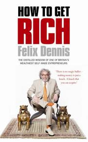 Cover of How to Get Rich by Felix Dennis