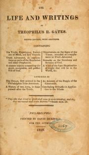 Front cover of The life and writings of Theophilus R. Gates ... by Theophilus R. Gates