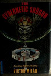 Cover of The cybernetic shōgun by Victor Milán
