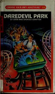Front cover of Choose Your Own Adventure - Daredevil Park by Sara Compton