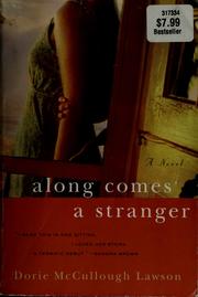 Front cover of Along comes a stranger by Dorie McCullough Lawson