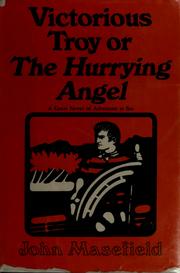 Front cover of Victorious Troy, or, The hurrying angel by John Masefield