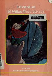 Cover of The invasion of Willow Wood Springs by Terry Ellis