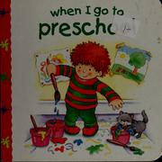 Front cover of When I go to preschool by Jillian Harker