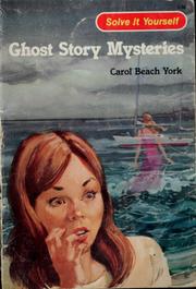 Front cover of Ghost story mysteries (Solve it yourself) by Carol Beach York