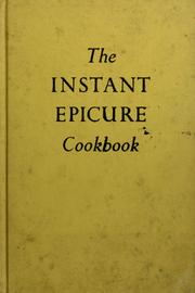 Front cover of The instant epicure cookbook by Lillian Langseth-Christensen