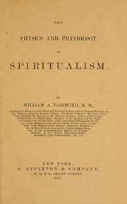 Front cover of The physics and physiology of spiritualism by William Alexander Hammond
