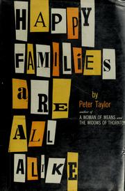 Front cover of Happy families are all alike by Peter Hillsman Taylor