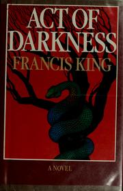 Front cover of Act of darkness by Francis King