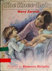 Cover of The knee-baby by Mary Jarrell