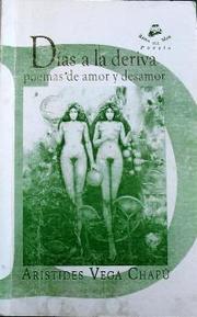 Front cover of Días a la deriva, poemas de amor y desamor by Arístides Vega Chapú