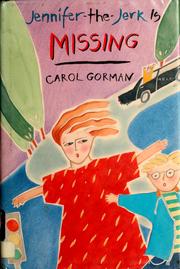 Cover of Jennifer-the-Jerk is missing by Carol Gorman