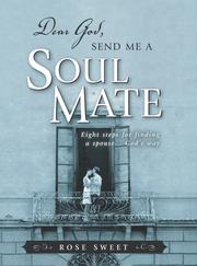 Front cover of Dear God, Send Me a Soul Mate by Rose Sweet