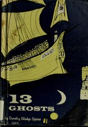 Cover of 13 ghosts by Dorothy Gladys Spicer