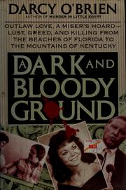 Front cover of A dark and bloody ground by Darcy O'Brien