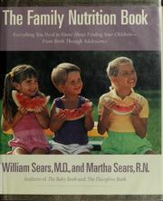 Front cover of The family nutrition book by William Sears
