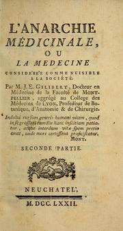 Front cover of L'anarchie médicinale, ou, La médecine considérée comme nuisible à la société by J. E. Gilibert