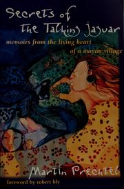 Front cover of Secrets of the talking jaguar by Martín Prechtel