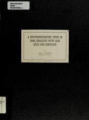 Front cover of A spectrophotometric study of some cobaltous fatty acid salts and complexes by John C. McArthur