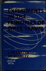 Front cover of Experiments in the principles of space travel by Franklyn M. Branley