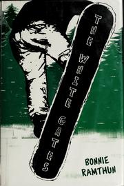 Front cover of The White Gates by Bonnie Ramthun
