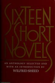 Front cover of Sixteen Short Novels by Wilfrid Sheed