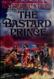 Front cover of The bastard prince by Katherine Kurtz