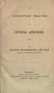 Front cover of An elementary treatise on physical astronomy by Robert Woodhouse