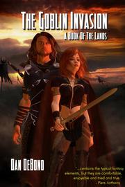 Cover of The Goblin Invasion by Dan DeBono